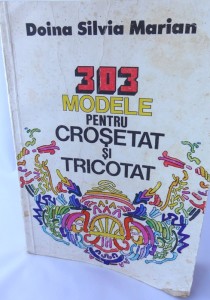 303 modele de croșetat și tricotat | Doina Silvia Marian